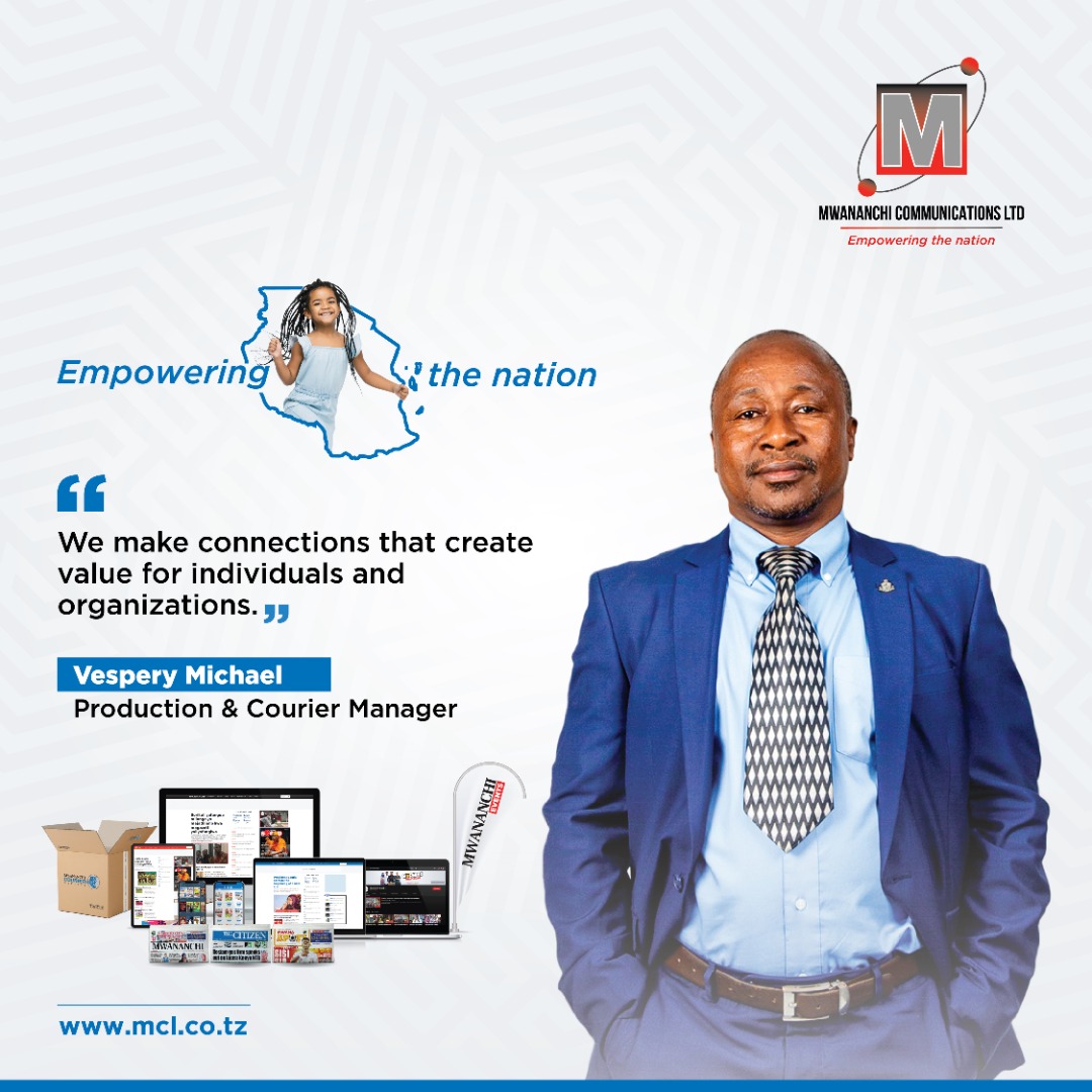 Mwananchi Communications Limited (MCL) Production and Courier Manager Vespery Michael